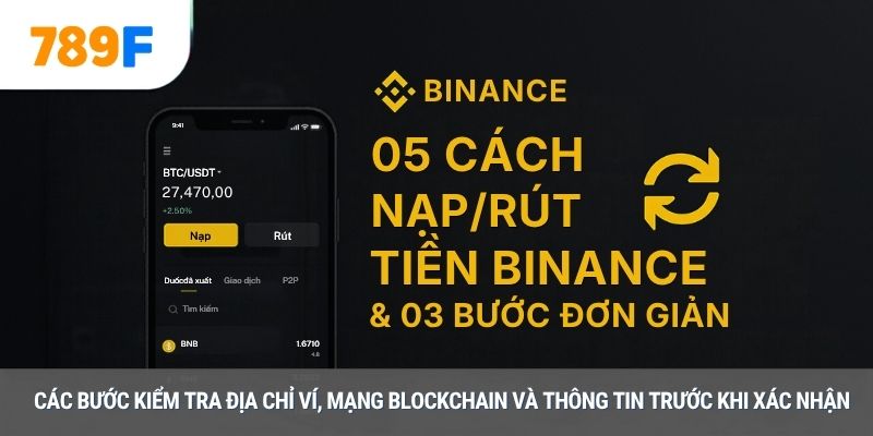 Các bước kiểm tra địa chỉ ví, mạng blockchain và thông tin trước khi xác nhận