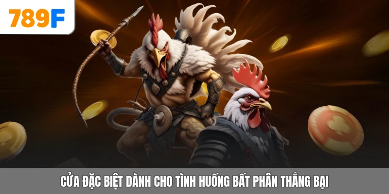 Cửa đặc biệt dành cho tình huống bất phân thắng bại