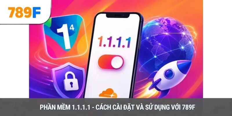 phần mềm 1.1.1.1
